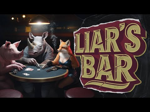 Видео: БАР ЛЖЕЦОВ! РУССКАЯ РУЛЕТКА ПОНЕСЛАСЬ -  Liar's Bar