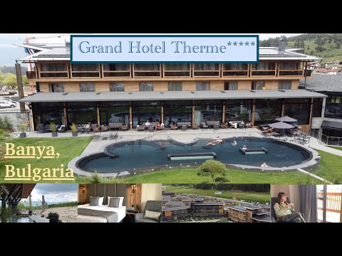 Видео: Grand Hotel Therme 5* Най-новият Спа Хотел в с. Баня до Банско | Best Spa Destinations in Bulgaria