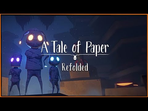 Видео: A Tale of Paper: Refolded - платформер-головоломка, в котором рассказывается история Линии