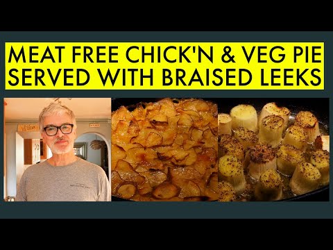 Видео: Готовим ужин — пирог с курицей, овощами, картофелем и тушеным луком-пореем без мяса