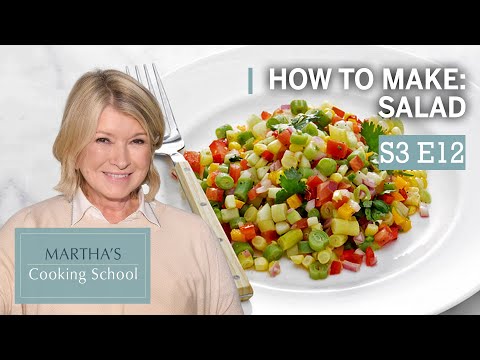 Видео: Марта Стюарт научит вас готовить салат | Кулинарная школа Марты, 3 сезон, 12 серия «Салат»