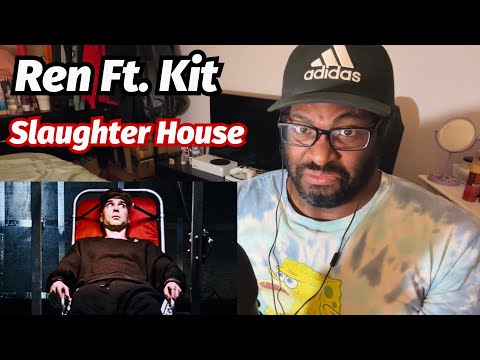 Видео: Ren Ft. Kit - Slaughter House | РЕАКЦИЯ!!!