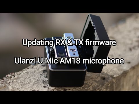 Видео: Как обновить прошивку микрофона Ulanzi U-Mic AM18 ?