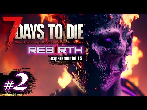 Видео: Приключений полные штаны | Стрим | 7 Days to Die Rebirth v.1500 | 2025