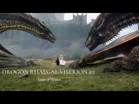 Видео: КЛИП ДРАКОНЫ ИГРА ПРЕСТОЛОВ #2 ДРОГОН РЕЙГАЛЬ ВИЗЕРИОН DROGON RHAEGAL VISERION