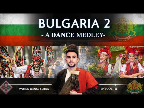 Видео: Bulgaria 2 🇧🇬 • A Dance Medley! (World Dance Series: ep15) български народни танци | Part 2
