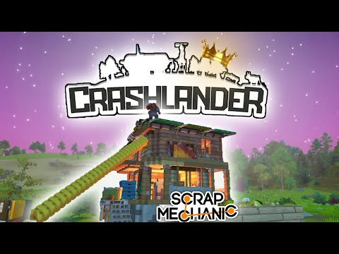 Видео: CRASHLANDER - лучший мод на SCRAP MECANIC  |  SURVIVAL,  CUSTOM GAME