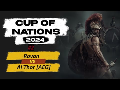 Видео: Турнир ➤Cup of Nations 2024: ROME 2 TOTAL WAR ◉Al'Thor [AEG] vs Rovan (tila vs icen) №2
