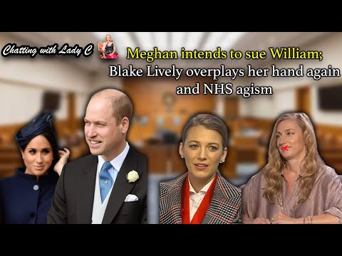 Видео: Меган намерена подать в суд на Уильяма/Блейк Лайвли снова переигрывает/Противодействие дискримина...
