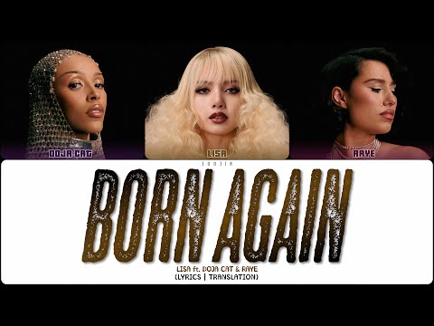 Видео: LISA ft. DOJA CAT & RAYE - BORN AGAIN (ПЕРЕВОД | COLOR CODED LYRICS)