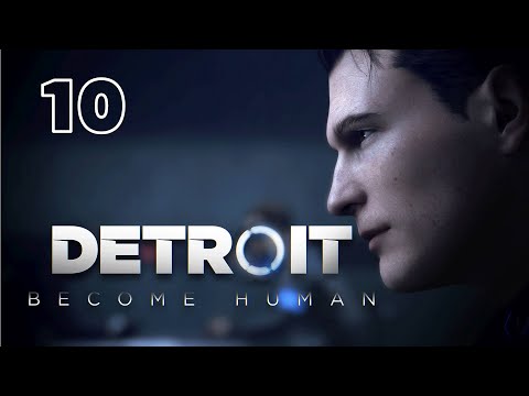 Видео: Detroit: Become Human - Вот это поворот и другая жесть... (Без комментариев) - #10