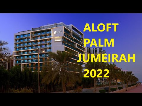 Видео: Aloft Palm Jumeirah 4*. Dubai Обзор отеля Алофт (Элофт) Пальм Джумейра. Дубай. Январь 2022.