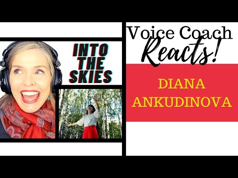 Видео: Voice Coach Reacts | Diana Ankudinova | INTO THE SKIES | Диана Анкудинова - В небо