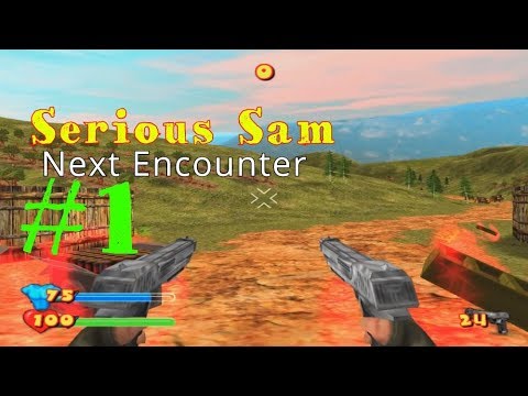 Видео: Прохождение игры Serious Sam: Next Encounter #1