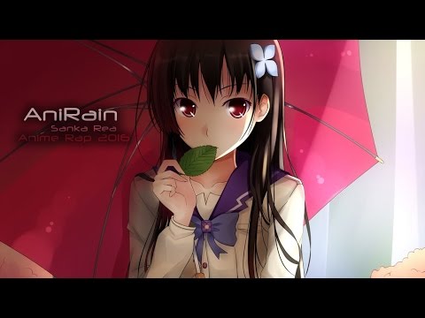Видео: AniRain - Рэп о Санке Рее | Rap do Sanka Rea 2016