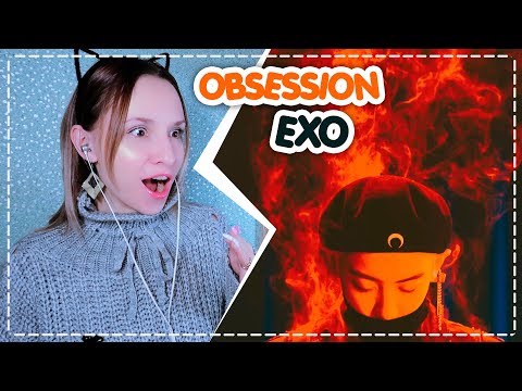 Видео: EXO - OBSESSION REACTION/РЕАКЦИЯ | KPOP ARI RANG