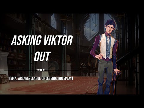 Видео: Пригласить Виктора на свидание (Arcane, аудиоролевая игра League of Legends)