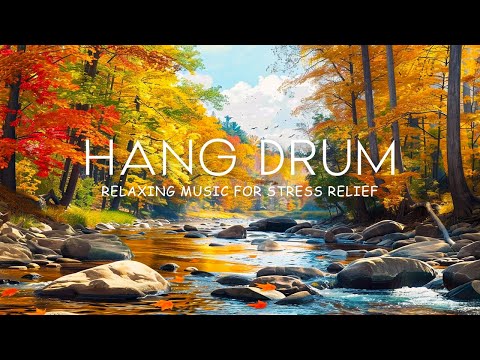 Видео: Успокаивающая музыка Hang Drum для релаксации, снятия стресса и беспокойства • Музыка для сна № 19