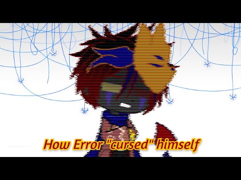 Видео: How Error "cursed" himself|Как Эррор "проклял" себя|Error & Ink