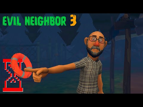 Видео: Злой Сосед 3 прохождение на плоту | Evil Neighbor 3 Horror Escape