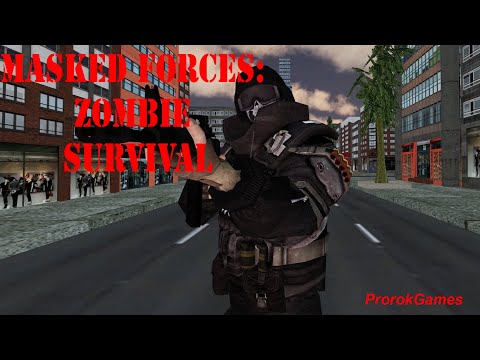 Видео: ►Masked Forces: Zombie Survival►Кругом одни зомби🤣
