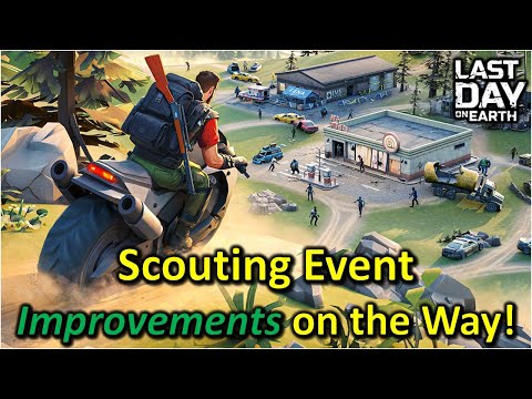 Видео: Улучшения в скаутском событии уже в пути! + Новые постоянные локации? [Last Day on Earth: Survival]