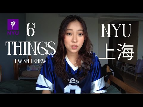 Видео: NYU Shanghai-д ирэхээсээ өмнө мэдэхийг хүсэж байсан 6 зүйлс | Оюутны зөвлөгөө ба бодит байдал
