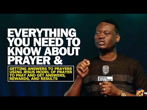 Видео: ЭТО ВСЕ, ЧТО ВАМ НУЖНО ЗНАТЬ О МОЛИТВЕ И ПОЛУЧЕНИИ ОТВЕТОВ НА МОЛИТВЫ - АПОСТОЛ АРОМ ОСАЙИ