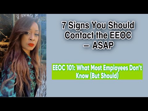 Видео: 7 признаков того, что вам следует как можно скорее обратиться в EEOC #eeoc #employeefirst #worker...
