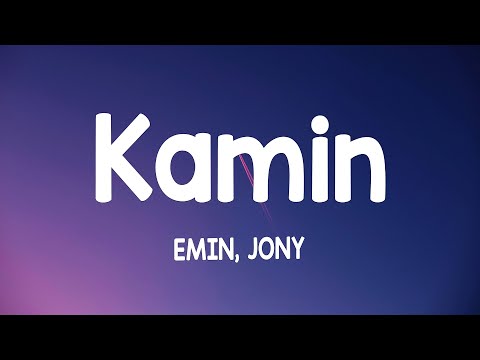 Видео: EMIN, JONY - КАМИН (Kamin) (Lyrics)