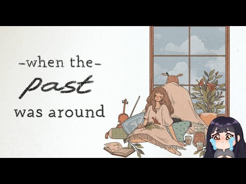 Видео: Грустная история любви | прохождение When The Past Was Around