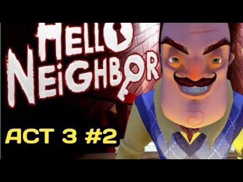 Видео: най бъгавата игра на света hello neighbor act 3 #2