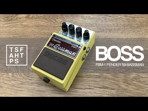 Видео: Серия Boss Legend — FBM-1 Fender '59 Bassman
