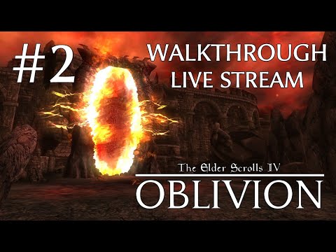 Видео: The Elder Scrolls IV: Oblivion прохождение игры - Часть 2 [LIVE]