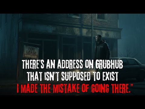 Видео: «На Grubhub есть адрес, которого не должно быть». Creepypasta | Страшные истории