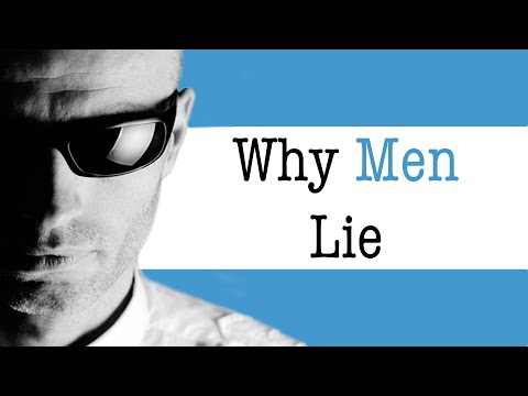 Видео: Почему мужчины лгут | Причины мужской лжи | Доктор Дуг Вайс