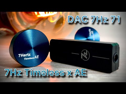 Видео: Планарные наушники 7Hz Timeless x AE и портативный ЦАП 7Hz 71