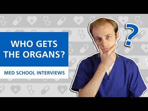 Видео: Пройдите собеседование в медицинском вузе на отлично: дилемма при трансплантации органов | PostGr...