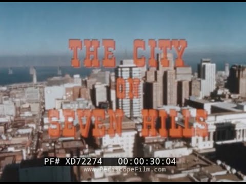 Видео: « ГОРОД СЕМИ ХОЛМОВ » 1960-е годы САН-ФРАНЦИСКО, КАЛИФОРНИЯ ПУТЕШЕСТВЕННЫЙ ФИЛЬМ XD72274