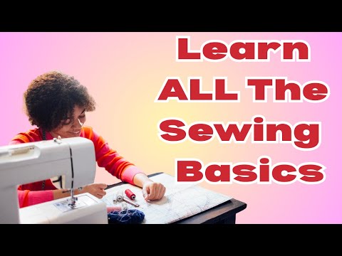 Видео: 15 советов по шитью, которые сейчас нужны каждому новичку