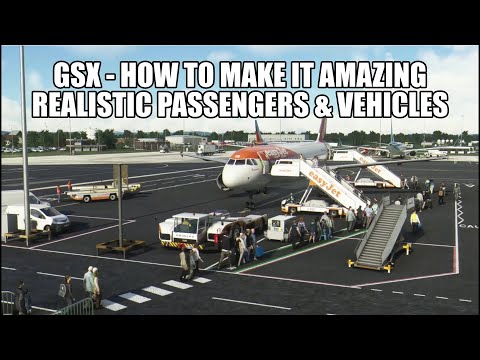 Видео: Как сделать GSX потрясающим и реалистичным — Учебное пособие для MSFS 2020 и