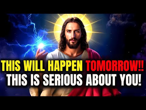 Видео: БОГ ГОВОРИТ: «ЭТО ПРОИЗОЙДЁТ ЗАВТРА... ЭТО СЕРЬЁЗНО» 👆 Послание Бога сегодня~ Послание Бога сейча...