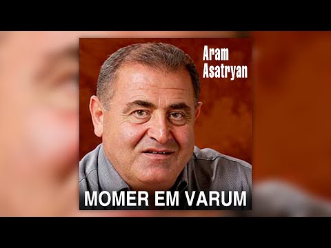 Видео: Aram Asatryan - Momer em Varum | Армянская музыка | Armenian music | Հայկական երաժշտություն