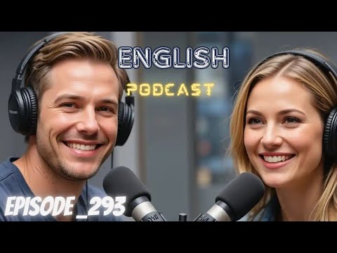 Видео: Подкаст «Изучение английского языка. Беседа. Эпизод 293» | Подкаст на английском языке.