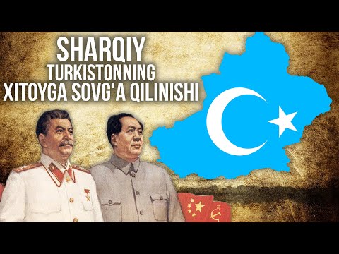 Видео: НИМА УЧУН СТАЛИН УЙҒУРЛАРНИ ХИТОЙГА БЕРИБ ЮБОРДИ? #ТарихХаритада