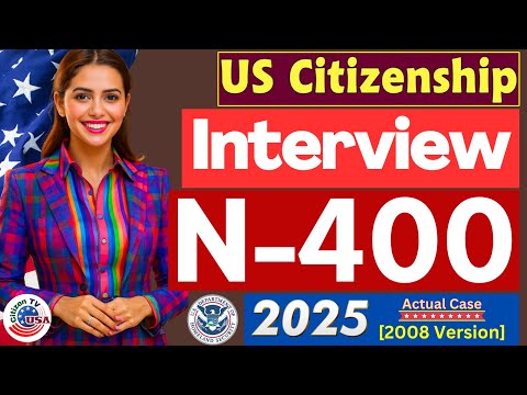 Видео: Новое 2025 г., настоящее собеседование на получение гражданства США, собеседование и тест на нату...