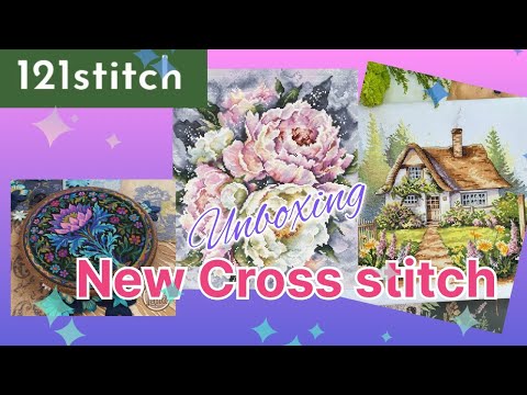 Видео: Новая распаковка вышивки крестом #121stitch