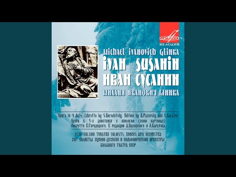 Видео: Жизнь за царя (Иван Сусанин) , действие III: Романс "Не о...