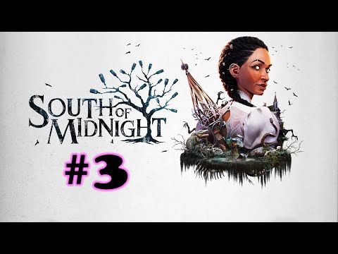 Видео: South of Midnight ➤ прохождение №3 | Помирились с Бабушкой | Тайна Бабушки |
