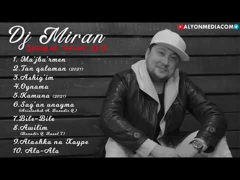 Видео: Dj Miran Қосықлар Топламы | 2021